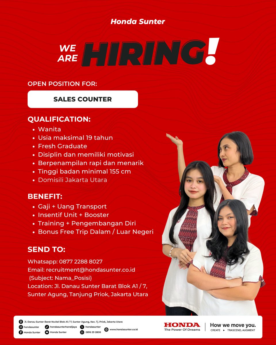 HondaSunter's tweet photo. Honda Sunter membuka lowongan! Posisi: SALES COUNTER 👩 Wanita max. 19 tahun 📷 Domisili Jakut 📷 recruitment@hondasunter.co.id 📷 0877 2288 8027 #LokerJakarta#HondaSunter #JobOpening https://t.co/XxI3tECpwt