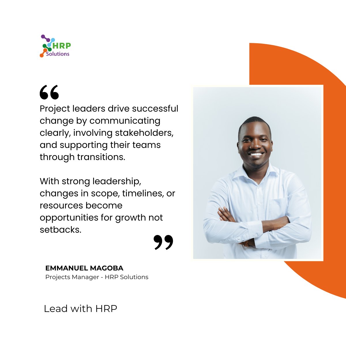 hrpsolutions's tweet image. On this week&apos;s segment of Lead with HRP, where we highlight the individuals making moves in the software industry. 

Emmanuel Magoba, gives us his insights on change management.

Read on below.

#LeadwithHRP #thoughtleadership #hrpsolutions