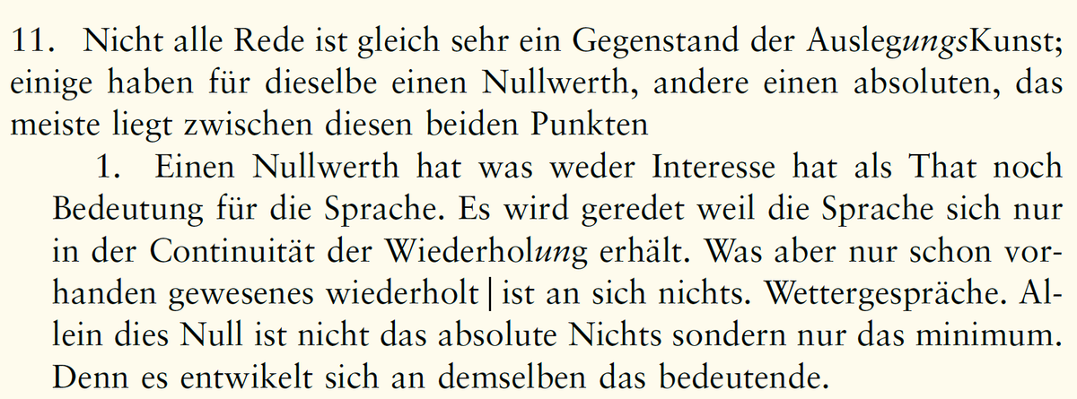 <a href="/FogelVlug/">nils kumkar</a> Bei Schleiermacher (Hermeneutik von 1819, KA II/4, 123) sind »Wettergespräche« ein Extrem in Verständnisprozessen, sie haben einen »Nullwerth«.