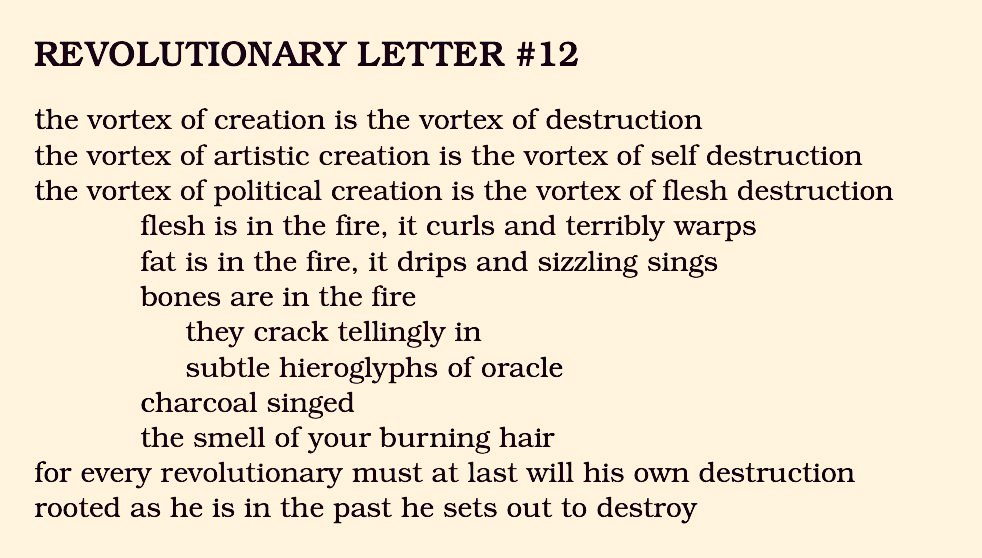 "the vortex of creation is the vortex of destruction" 

Diane Di Prima