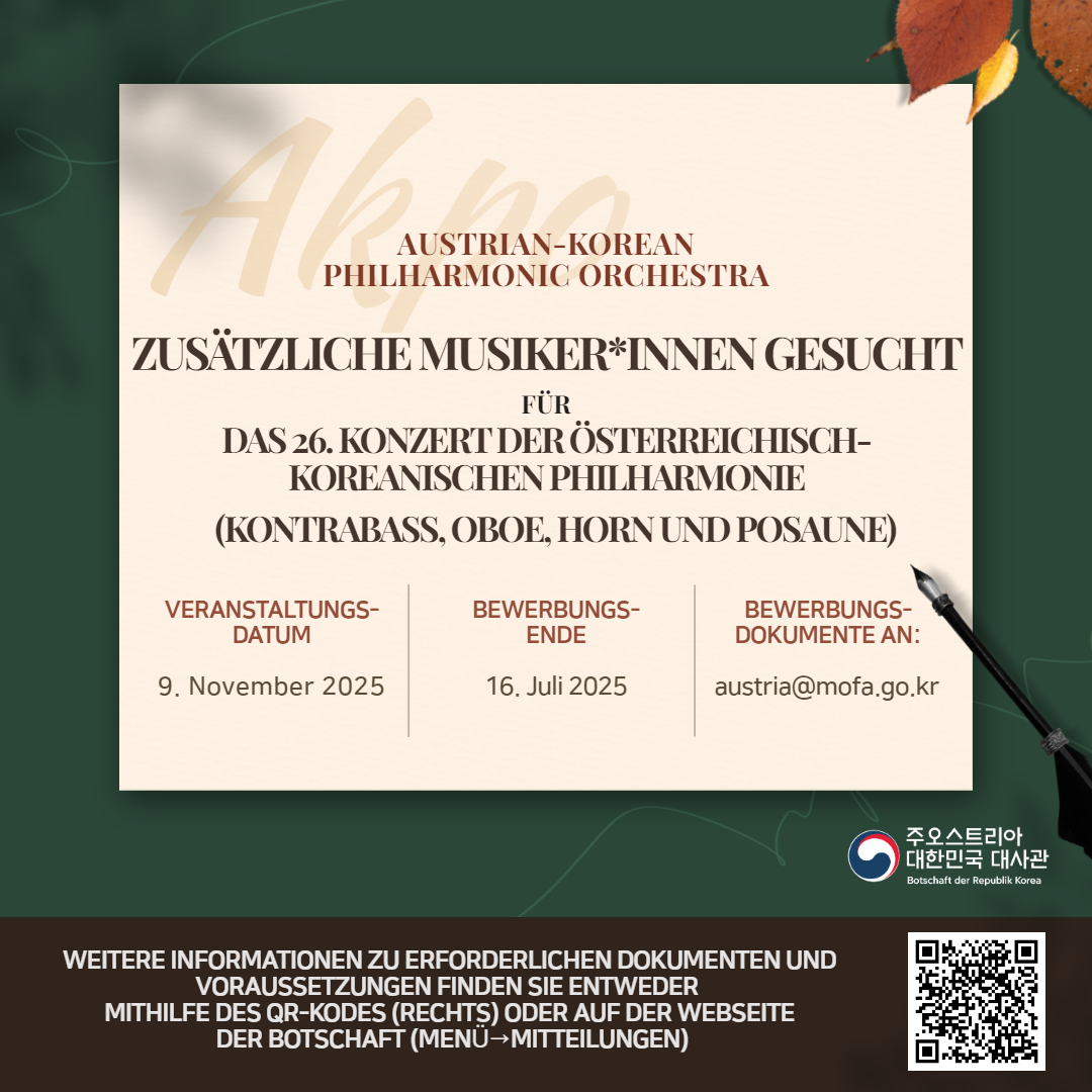 Die Botschaft der Republik Korea veranstaltet das 26. Konzert der Österreichisch-Koreanische Philharmonie und sucht zusätzliche MusikerInnen

overseas.mofa.go.kr/at-de/brd/m_83…