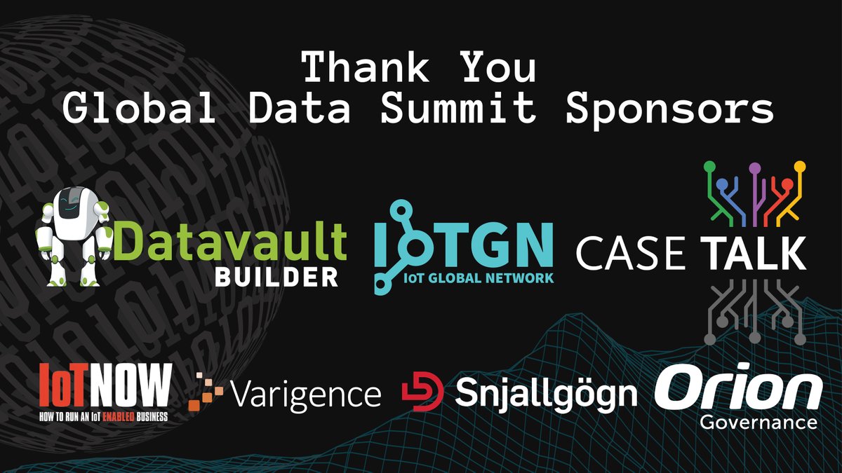 Huge thanks to our #GDS25 sponsors!

Shoutout to Platinum sponsors Datavault Builder and Varigence for your leadership &amp; innovation. Thanks to Silver sponsors CaseTalk and Snjallgögn for your vital support. And cheers to our Media Partners IoTNow &amp; IoTGN!🙌

#GlobalDataSummit
