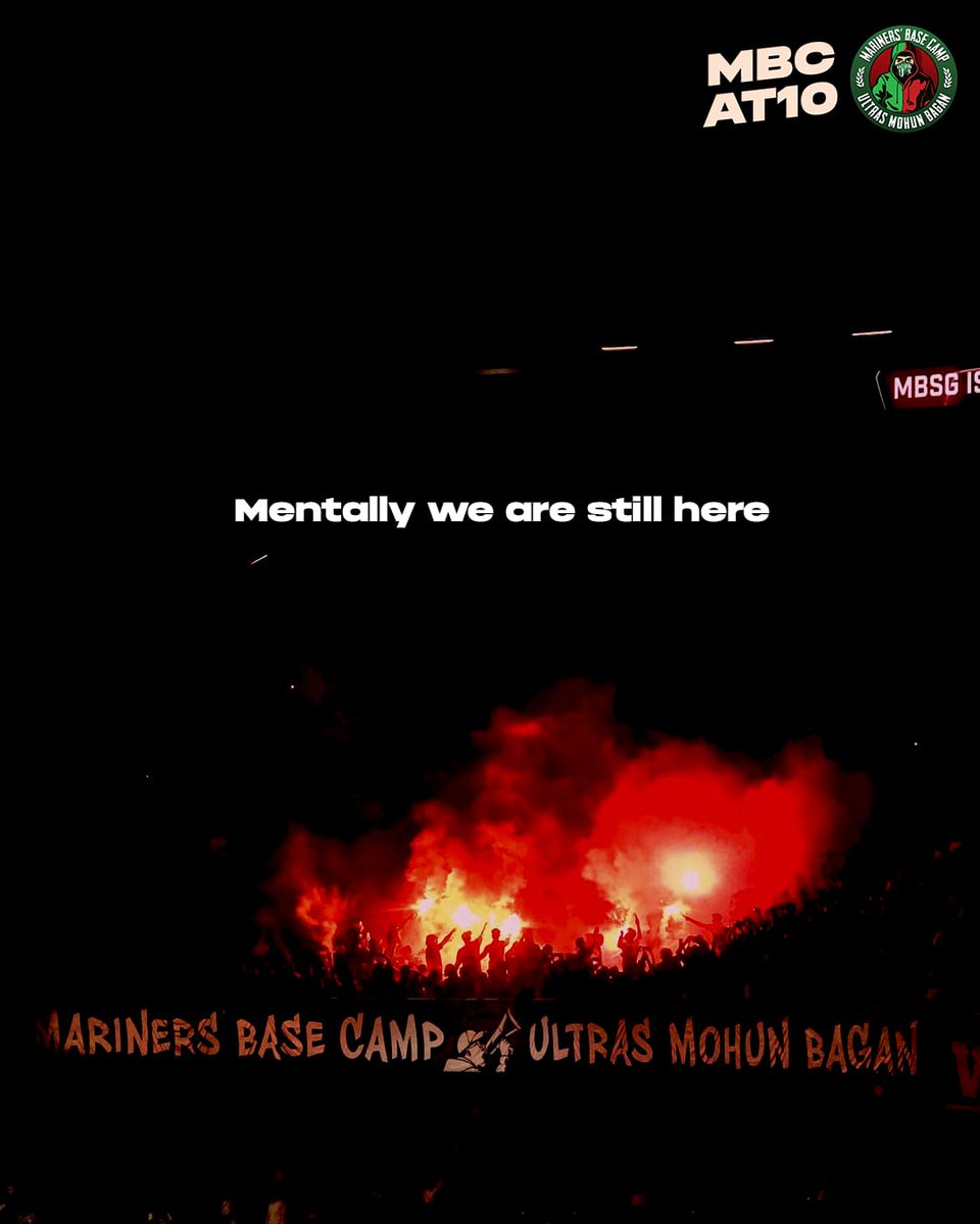 𝐌𝐞𝐧𝐭𝐚𝐥𝐥𝐲, 𝐬𝐭𝐢𝐥𝐥 𝐮𝐧𝐝𝐞𝐫 𝐭𝐡𝐞 𝐟𝐥𝐚𝐫𝐞𝐬 - even if today’s not VYBK.🔥🟢🔴

#MarinersBaseCamp #UltrasMohunBagan #JoyMohunBagan  #MBCat10 #NoPyroNoParty