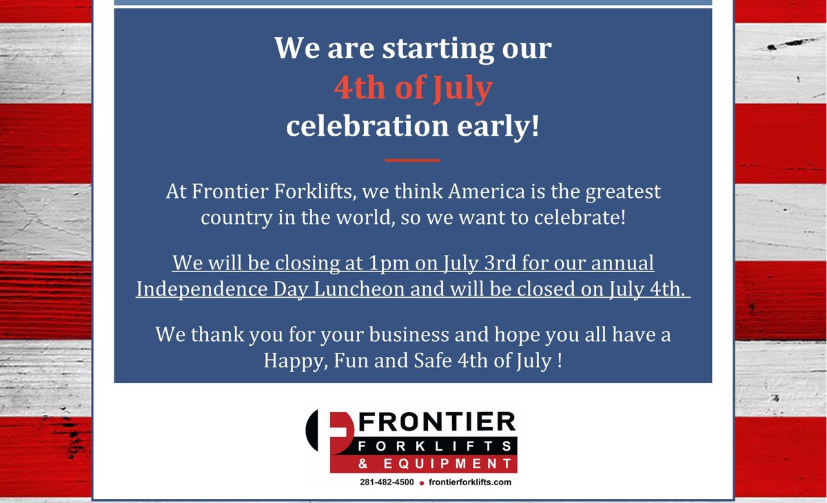 frontierfork's tweet image. Frontier Forklifts wishes everyone a Happy 4th of July!    

281.482.4500   
frontierforklifts.com