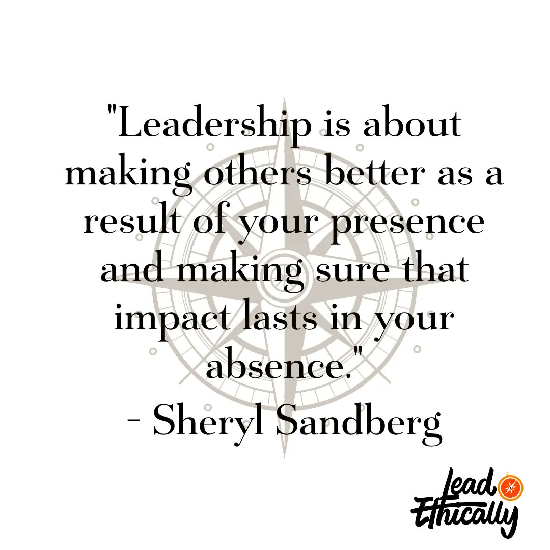 jmangan's tweet photo. "Leadership is about making others better as a result of your presence and making sure that impact lasts in your absence." - Sheryl Sandberg #LeadEthically #Leadership https://t.co/esqblMbsMf