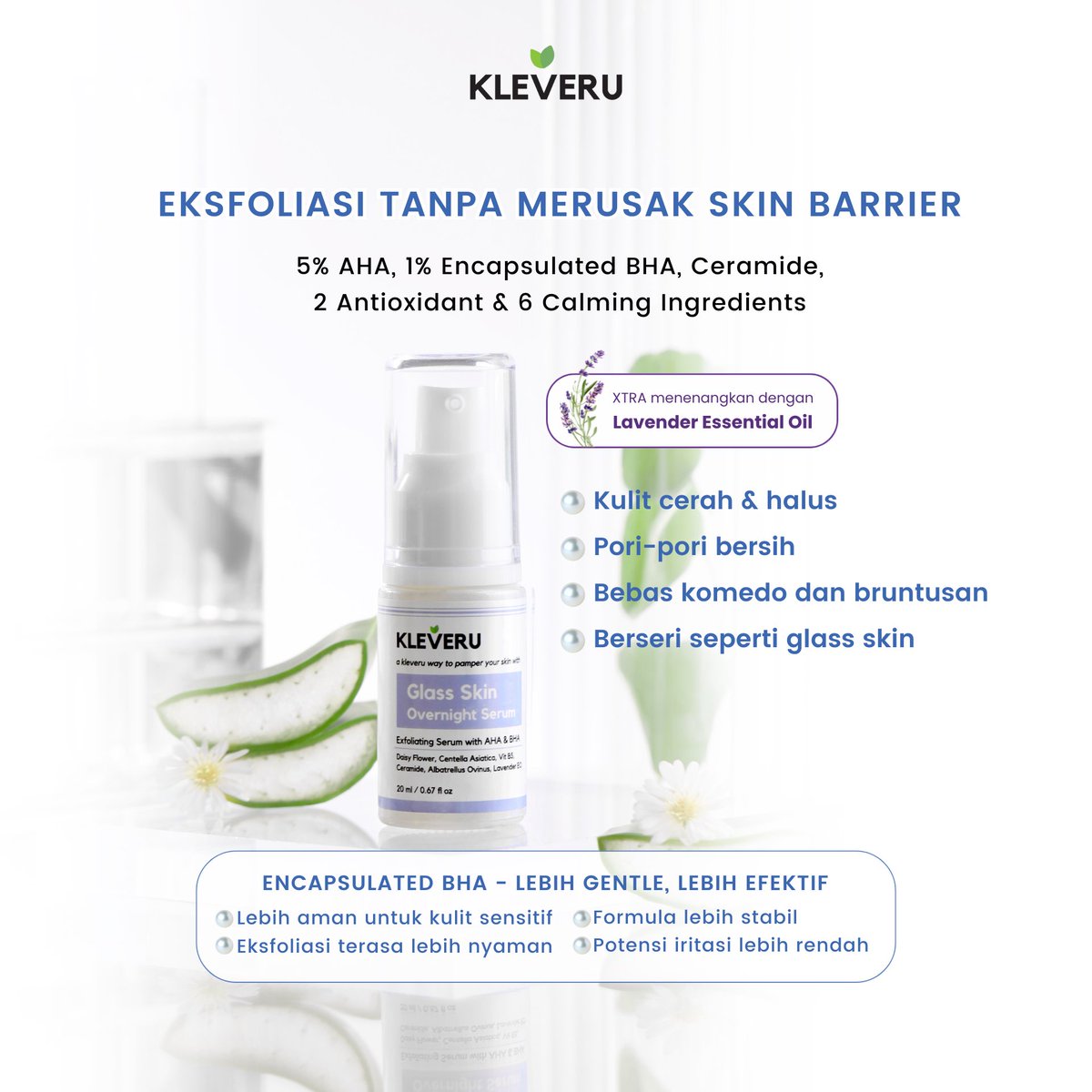 🫧 Introducing Kleveru Glass Skin Overnight Serum! 🫧
Overnight exfoliating serum dengan formula baru yang lebih efektif &amp; calming — no more over-exfoliating! 😱

✨ Eksfoliasi lembut tanpa merusak skin barrier:

- 5% AHA + 1% Encapsulated BHA: angkat sel kulit mati tapi tetap