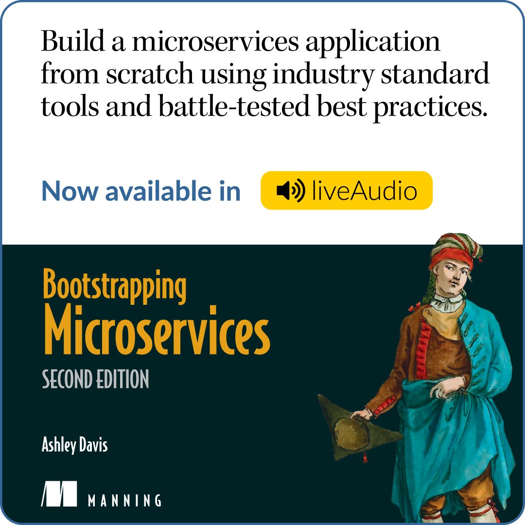 ManningBooks's tweet image. Bootstrapping Microservices, Second Edition by @codecapers
Check it out in liveAudio: hubs.la/Q03vGCY90
Use code: laboot40