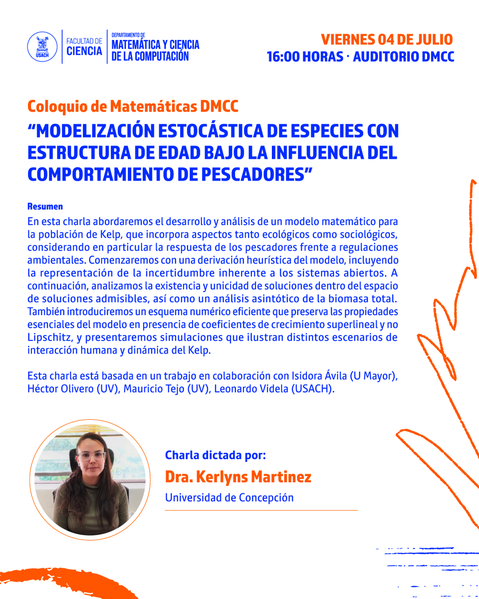 Facultad de Ciencia (@ciencia_usach) on Twitter photo 📣 ¡Te invitamos a un nuevo Coloquio de Matemáticas! | 🌟 La Dra. Kerlyns Martínez, académica de <a href="/udeconcepcion/">Universidad de Concepción</a>, presentará la charla "Modelización estocástica de especies con estructura de edad bajo la influencia del comportamiento de pescadores".
✅¡No te lo pierdas! 📣 ¡Te invitamos a un nuevo Coloquio de Matemáticas! | 🌟 La Dra. Kerlyns Martínez, académica de <a href="/udeconcepcion/">Universidad de Concepción</a>, presentará la charla "Modelización estocástica de especies con estructura de edad bajo la influencia del comportamiento de pescadores".
✅¡No te lo pierdas!