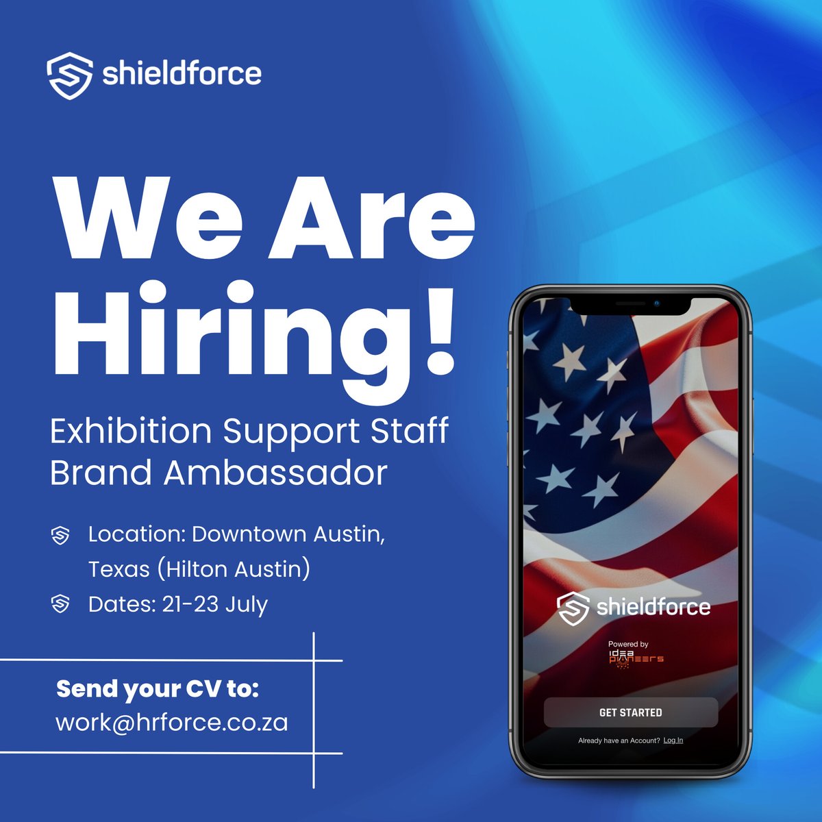 ShieldForceApp's tweet photo. Hiring tech-savvy Event Staff! 🚀

💸 Pay: $18–$25/hr
📅 Dates: 21-23 July
🗣️ Role: Demo our product, engage visitors &amp; network.

Perfect for tech students &amp; recent grads. Apply by sending your resume/LinkedIn to work@hrforce.co.za #TechJobs #Hiring #EventStaff #Austin https://t.co/TdGdu9Z1x4