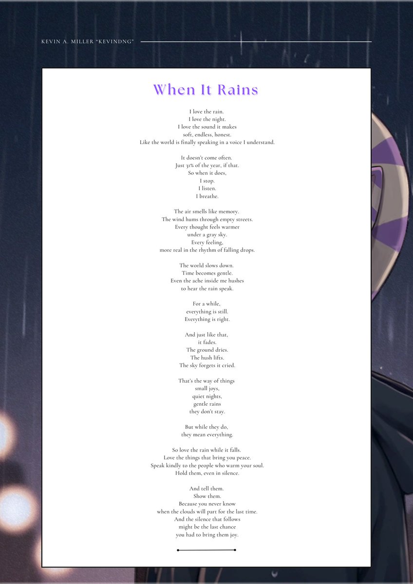 KevDnG's tweet image. Here’s an illustration and poem I’ve been working on for about five months now. It means a lot to me, and I wanted to share it with anyone and everyone while I still can. You never know when life might throw you a curveball 🌧️

#ArtistsOnX #IllustrationArt #art #poetry