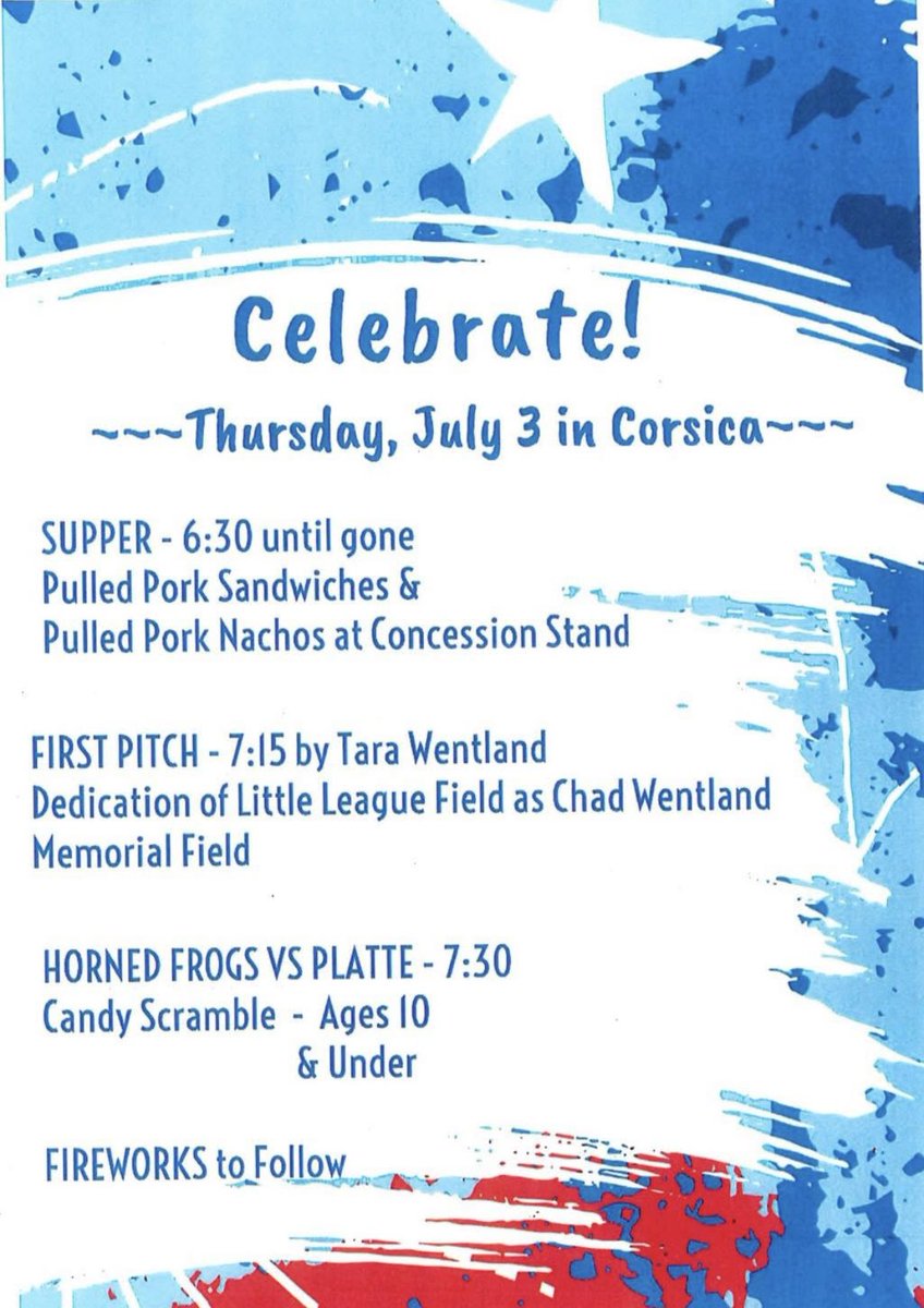 Corsica Horned Frogs (@cs_hornedfrogs) on Twitter photo GAMEDAY!!! Horned Frogs host <a href="/PlatteKTs/">Killer Tomatoes</a> tonight in Corsica for our annual “4th of July” showdown. Meal at 6:30, Little League field dedication at 7:15, first pitch set for 7:30. Kids candy scramble and fireworks to follow! #GoFrogs 🐸 ⚾️ 🎆 🇺🇸 GAMEDAY!!! Horned Frogs host <a href="/PlatteKTs/">Killer Tomatoes</a> tonight in Corsica for our annual “4th of July” showdown. Meal at 6:30, Little League field dedication at 7:15, first pitch set for 7:30. Kids candy scramble and fireworks to follow! #GoFrogs 🐸 ⚾️ 🎆 🇺🇸
