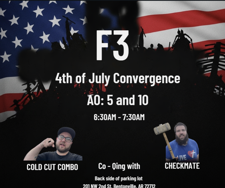 🚨 FRIDAY CONVERGENCE 🇺🇸
All AOs closed except Rucker’s Paradise.
📍 201 NW 2nd ST. Bentonville AR 72712
🕗 6:30 AM - 7:30 AM
💪 Get 1% better.
🔥 Bring the flag if you have one. Bring the fire.
#F3Convergence #F3Nation #GetBetter #July4Beatdown #NoOYO