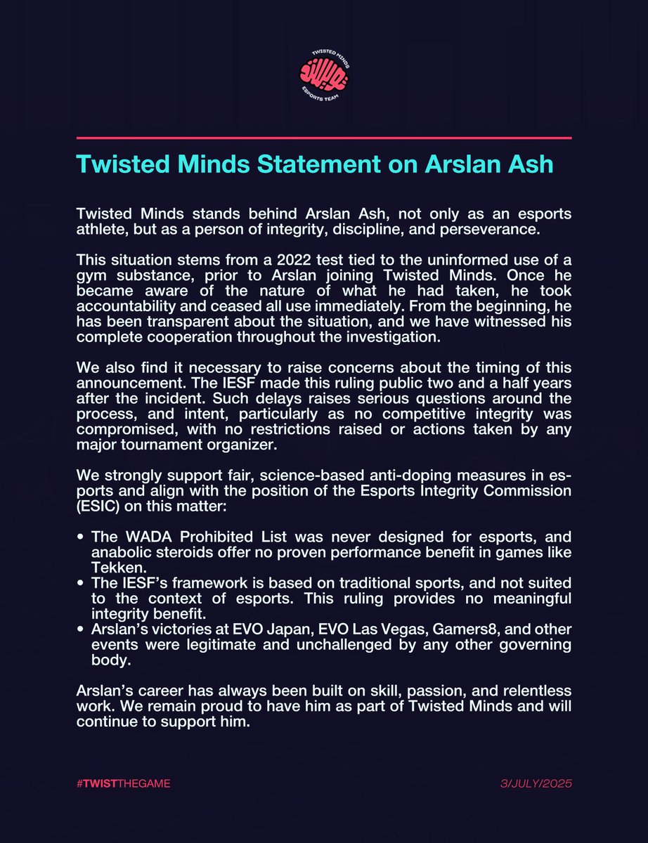 Twisted Minds reaffirms its full support for Arslan Ash.

The following is our official statement regarding the IESF's recent ruling.