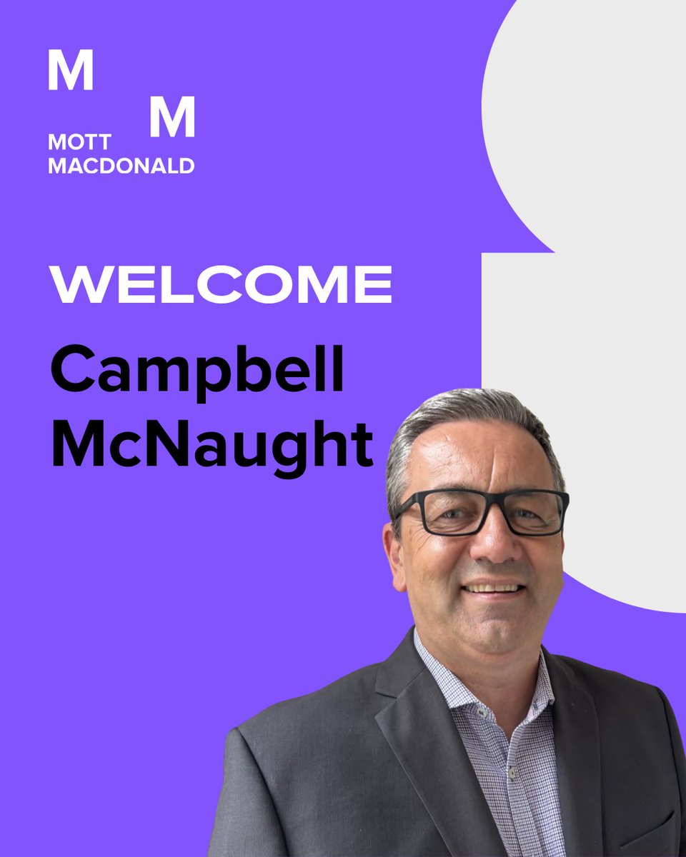 Welcoming Mott MacDonald's new Major Projects – Alternative Project Delivery Lead for Canada, Campbell McNaught.