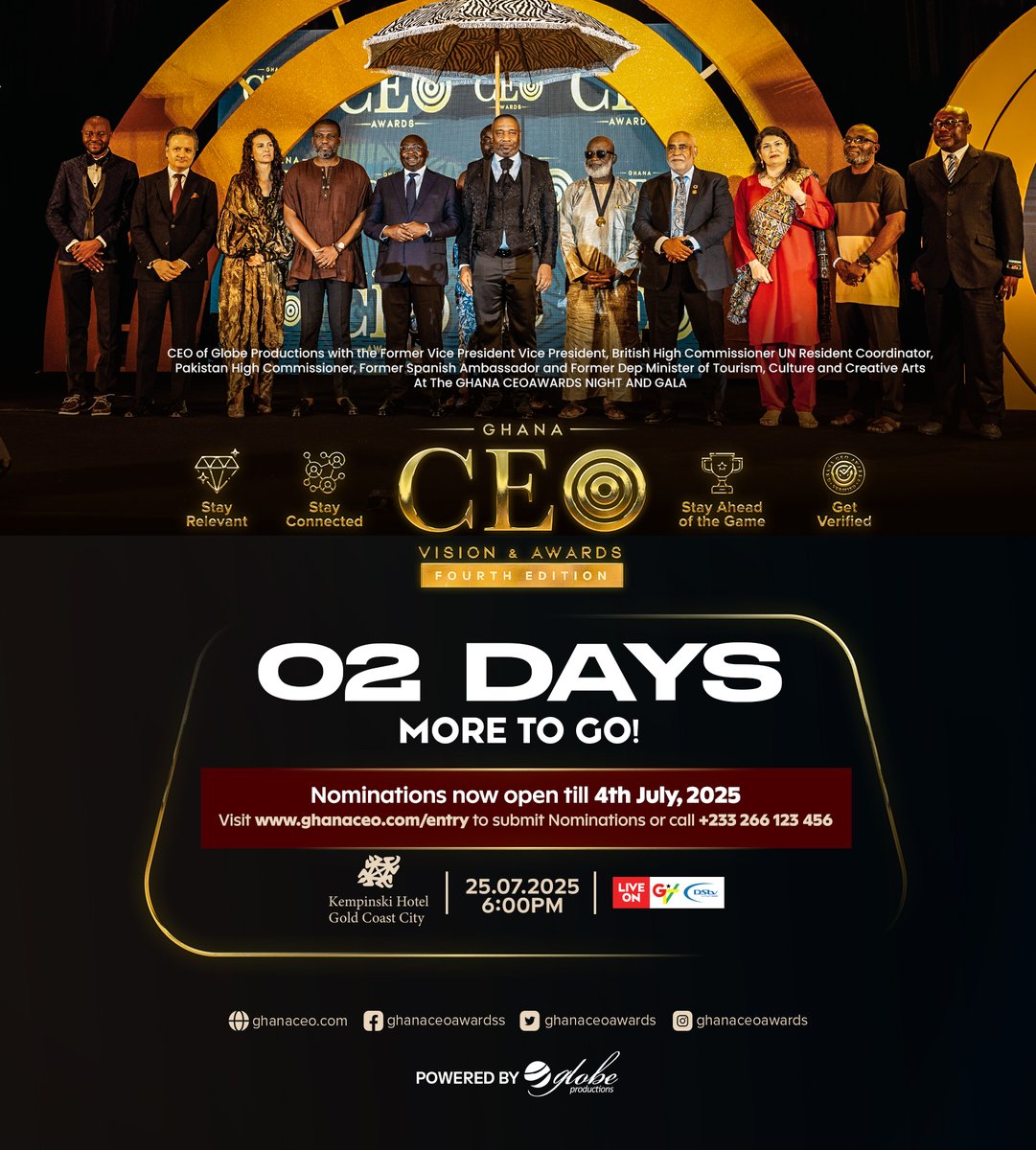 2 More Days To Go! Visit ghanaceo.com/entry/ to select a category that fits your leader for the 2025 Ghana CEO Awards. Nominations End On Friday, 4th July 2025. Call 0266123456 for more info. #GhanaCEOAwards25