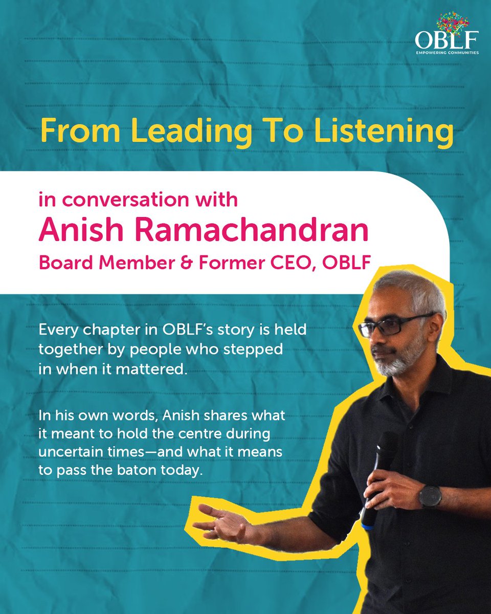 As OBLF turns 15, we honour Anish Ramachandran, Board Member, former CEO, and steadfast steward. His quiet leadership kept community at the centre and values at the core. The baton has passed, but his belief remains. Read more: linkedin.com/feed/update/ur…