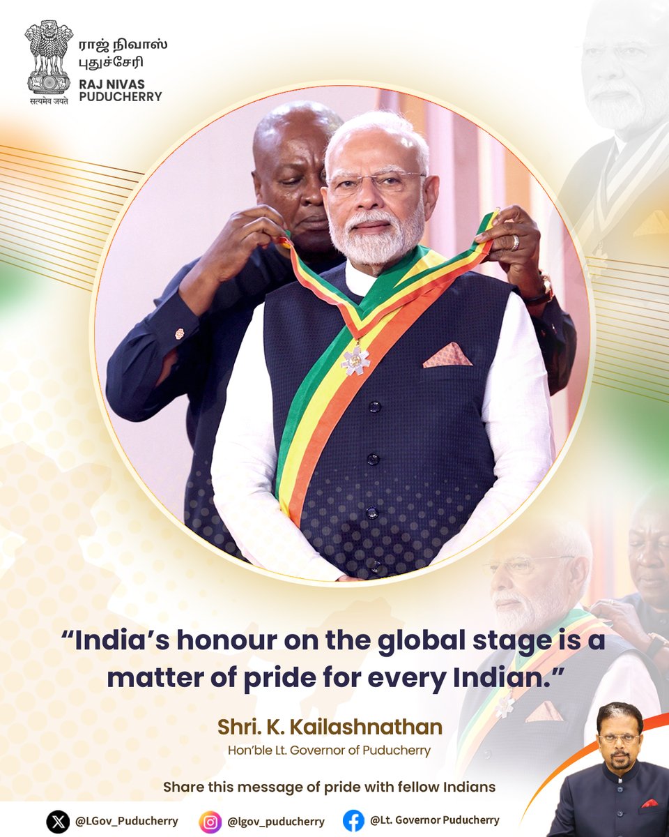 Lt. Gov. Puducherry (@lgov_puducherry) on Twitter photo As India’s global image rises, it is a moment of pride for all citizens.
Hon’ble Prime Minister Shri <a href="/narendramodi/">Narendra Modi</a> being conferred Ghana’s highest honour reflects the world’s recognition of India’s leadership and values.
#PMModiInGhana #IndiaOnGlobalStage #ViksitBharat As India’s global image rises, it is a moment of pride for all citizens.
Hon’ble Prime Minister Shri <a href="/narendramodi/">Narendra Modi</a> being conferred Ghana’s highest honour reflects the world’s recognition of India’s leadership and values.
#PMModiInGhana #IndiaOnGlobalStage #ViksitBharat