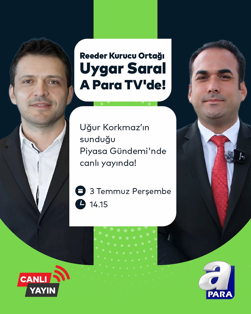 Reeder Kurucu Ortağı Uygar Saral, Uğur Korkmaz’ın sunduğu Piyasa Gündemi’ne konuk oluyor. 

Canlı yayın bugün saat 14.15’te A Para TV’de!