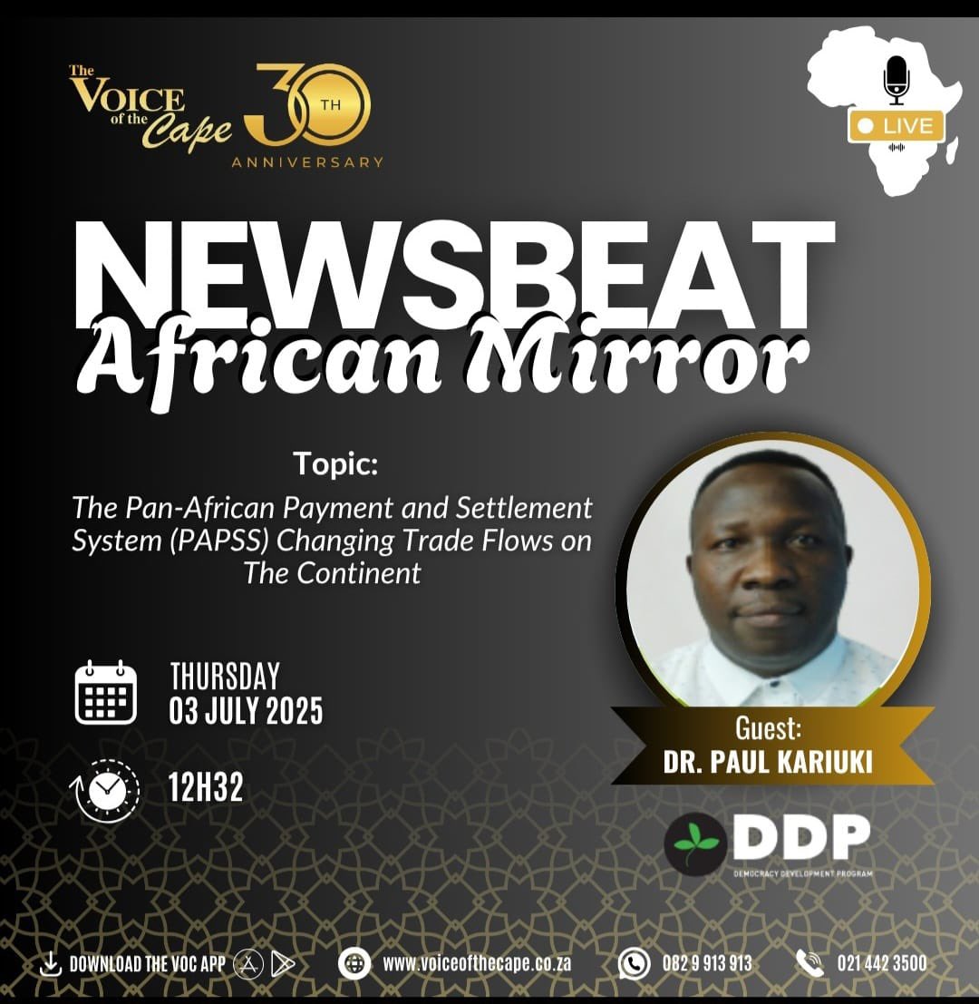 🚨[NOT TO BE MISSSED]🚨

Catch the Executive director of Democracy Development Program (DDP) on NewsBeat in Voice of the Cape radio.

Dr Paul Kariuki, will be focusing on The Pan-African Payment and Settlement System (PAPSS) Changing Trade Flows in the continent.