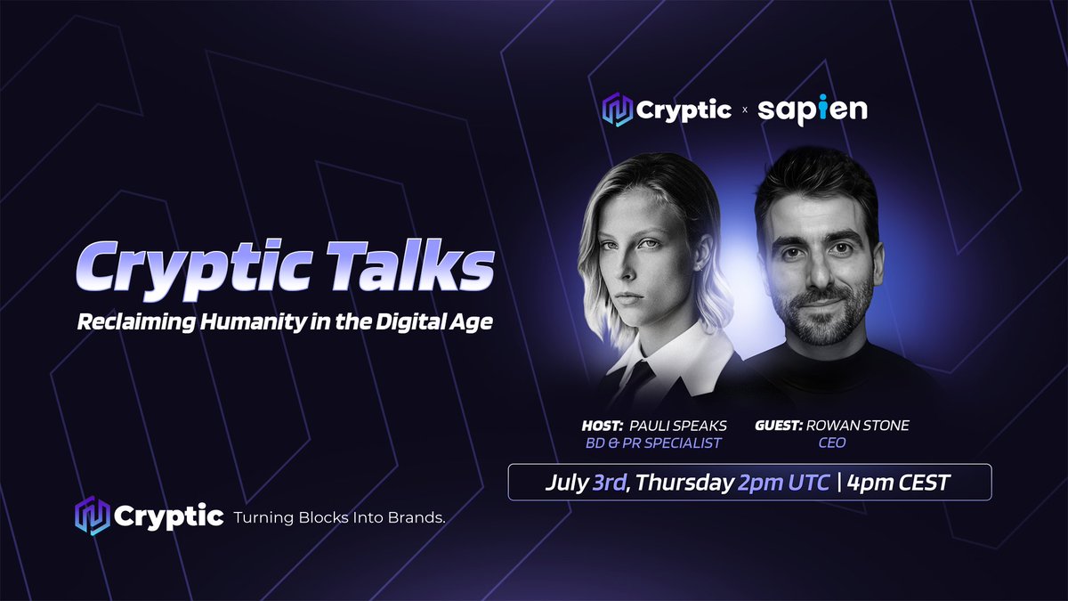 🎙 Cryptic Talks with <a href="/JoinSapien/">Sapien</a>! 🎙

Topic: Reclaiming Humanity in the Digital Age

🗓 Date: Today, July 3rd
⏰ Time: 02:00 PM UTC / 04:00 PM CEST
Host: <a href="/pauli_speaks/">Pauli</a>, BD &amp; PR Specialist at Cryptic
Guest: <a href="/RowanRK6/">Rowan 🛡️</a>, CEO at Sapien

Link: x.com/i/spaces/1yNGa…

Join us LIVE