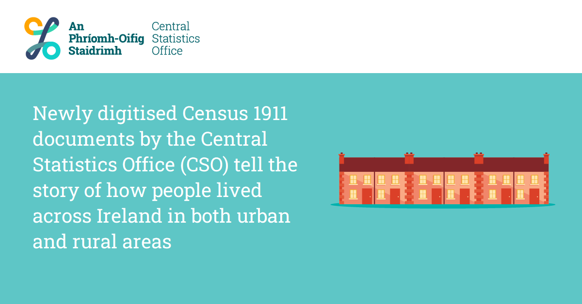 Newly digitised Census 1911 documents by the Central Statistics Office (CSO) tell the story of how people lived across Ireland in both urban and rural areas

cso.ie/en/releasesand…

#CSOIreland #Ireland #Census #Census1911 #CensusIreland #Population