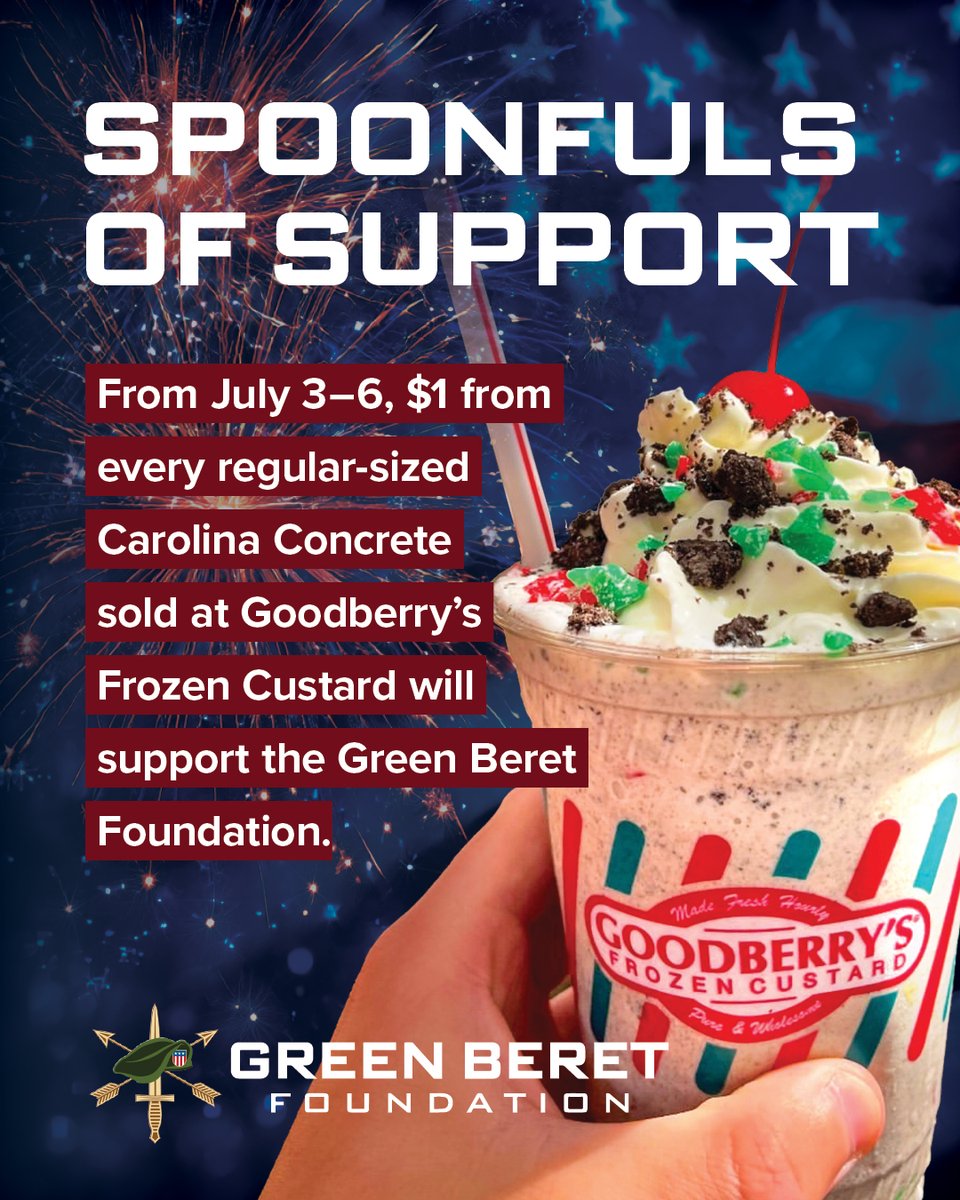 GreenBeretFoundation (@greenberetfound) on Twitter photo From July 3–6, $1 from every regular #Carolina Concrete at <a href="/Goodberry/">Pat Goodberry</a>’s will be donated to the Green Beret Foundation.
Enjoy a sweet treat and support U.S. #Army #SpecialForces and their families.
📍Raleigh, Cary, Durham & more: goodberrys.com/locations/
#goodberrys #4thofJuly From July 3–6, $1 from every regular #Carolina Concrete at <a href="/Goodberry/">Pat Goodberry</a>’s will be donated to the Green Beret Foundation.
Enjoy a sweet treat and support U.S. #Army #SpecialForces and their families.
📍Raleigh, Cary, Durham & more: goodberrys.com/locations/
#goodberrys #4thofJuly