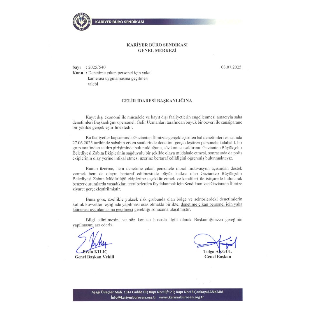 Kariyer Büro Sendikası olarak;

Gaziantep’te denetime çıkan gelir uzmanlarına yönelik saldırının ardından, sahada çalışan meslektaşlarımızın güvenliği için yaka kamerası uygulamasına geçilmesi talebimizi resmi yazı ile Gelir İdaresi Başkanlığı’na ilettik.

Ayrıca, taşra
