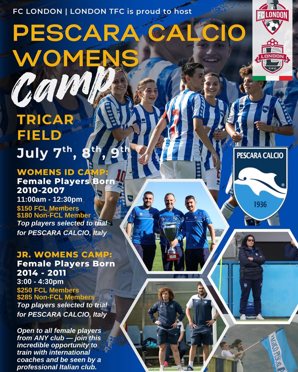 REGISTRATION CLOSES FRIDAY JUNE 4th. 

🇮🇹 PESCARA CALCIO IS COMING 2 LONDON! 🇨🇦

We’re excited 2 welcome Pescara Calcio this July for their official Women’s Camps a rare opportunity to train with top Italian coaches and get noticed by a professional club from Italy’s east coast!