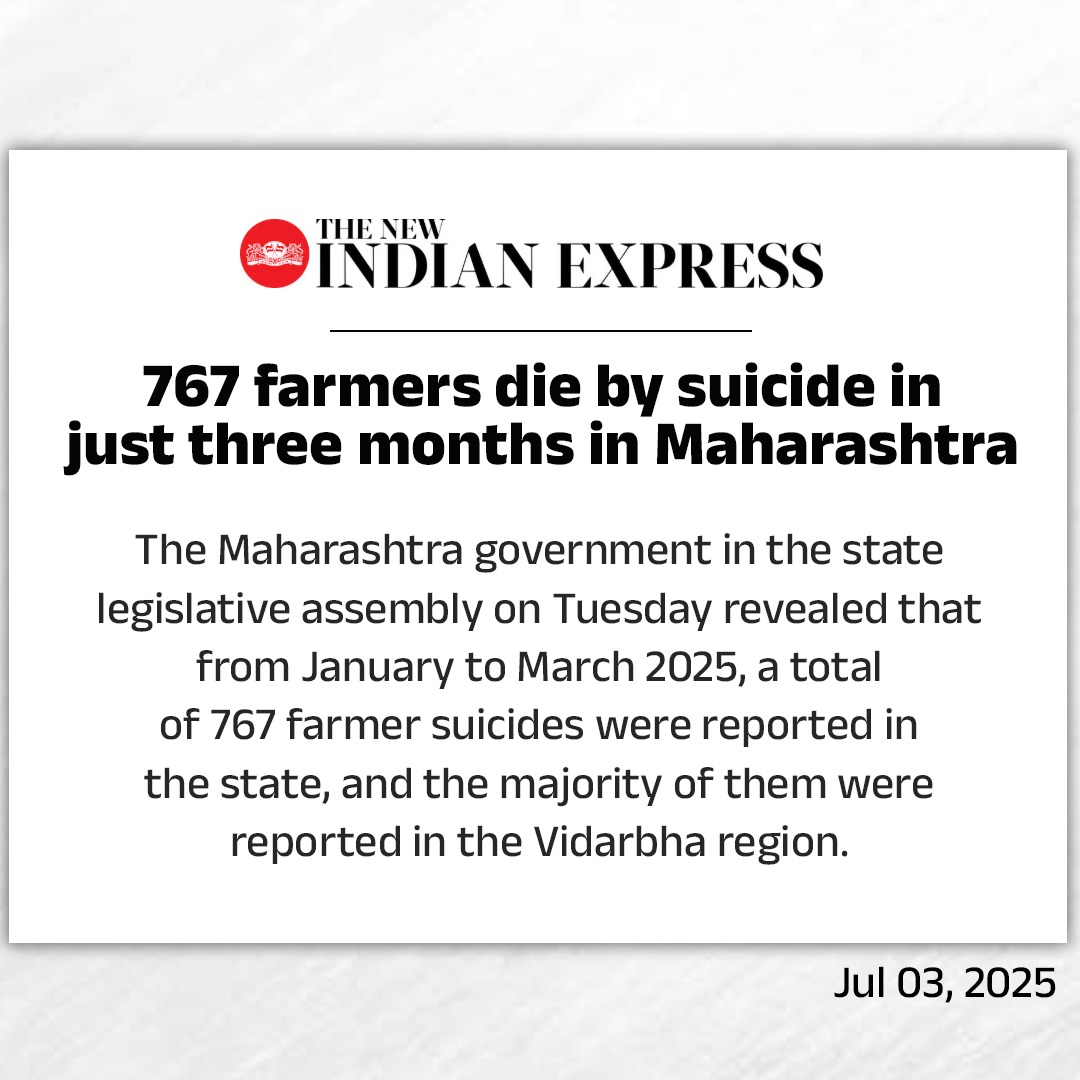 Maharashtra Kisan Congress (@kisan_mh1) on Twitter photo महाराष्ट्र में 3 महीनों में 767 किसानों ने आत्महत्या कर ली, यानी रोजाना 8 किसान अपनी जिंदगी खत्म कर रहे हैं। आर्थिक तंगी, बढ़ता कर्ज, बर्बाद होती फसलें, खाद-बीज की महंगाई और फसलों का उचित मूल्य न मिलना किसानों के गले की फांस बन गया है। <a href="/RahulGandhi/">Rahul Gandhi</a> <a href="/NANA_PATOLE/">Nana Patole</a> <a href="/ShuklaAkhilesh_/">Akhilesh Shukla</a> महाराष्ट्र में 3 महीनों में 767 किसानों ने आत्महत्या कर ली, यानी रोजाना 8 किसान अपनी जिंदगी खत्म कर रहे हैं। आर्थिक तंगी, बढ़ता कर्ज, बर्बाद होती फसलें, खाद-बीज की महंगाई और फसलों का उचित मूल्य न मिलना किसानों के गले की फांस बन गया है। <a href="/RahulGandhi/">Rahul Gandhi</a> <a href="/NANA_PATOLE/">Nana Patole</a> <a href="/ShuklaAkhilesh_/">Akhilesh Shukla</a>