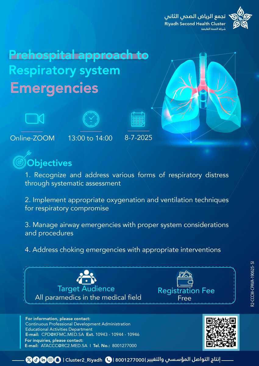 Prehospital approach to Respiratory system Emergencies 

🗓️ July 8-7, 2025
⏰ 1:00 AM - 2:00 PM

🔗 Register here:
zoom.us/meeting/regist…

#Riyadh_Second_Health_Cluster
