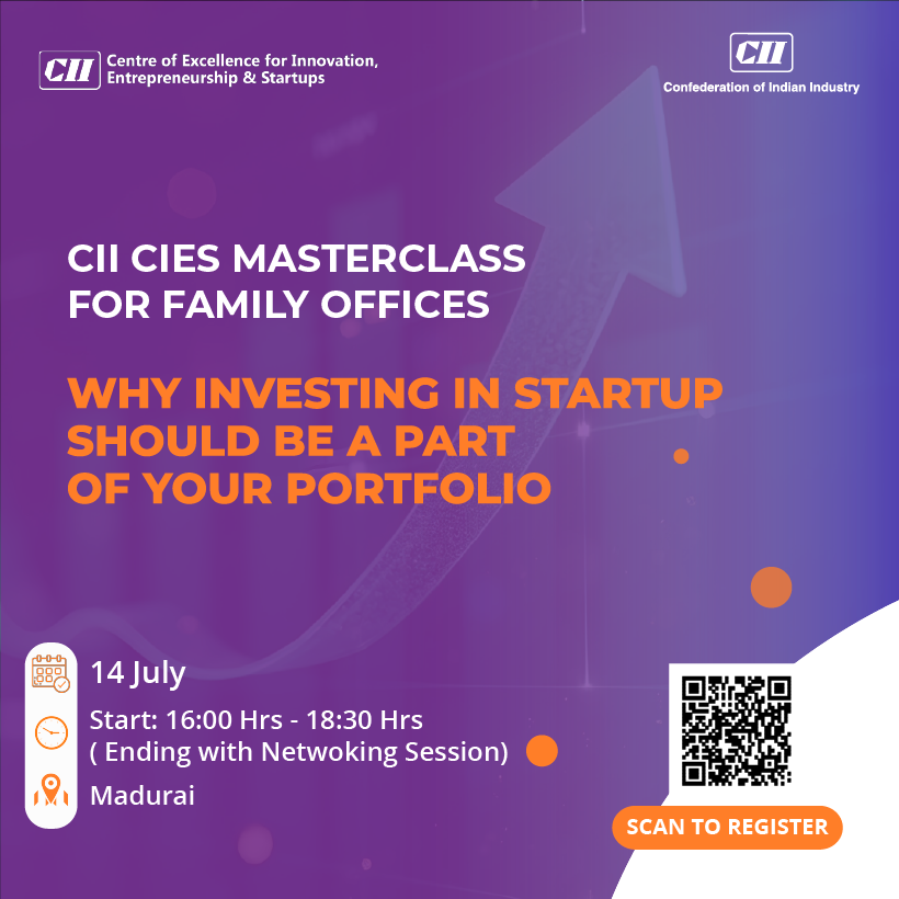 CII CIES invites family businesses and corporates to an exclusive Masterclass on
 "Why Investing in Startups Should Be a Part of Your Portfolio".
🗓️ 14 July 2025 | 🕓 4:00 PM – 6:30 PM | 📍 Madurai

Register Now : cam.mycii.in/ORNew/Registra…

#CII #CIICIES #CII4Startups