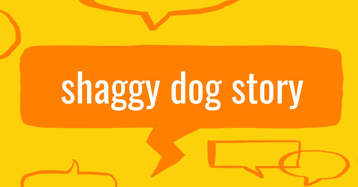 Collins Dictionary (@collinsdict) on Twitter photo #wordoftheday
SHAGGY DOG STORY
NOUN
informal
a long rambling joke ending in a deliberate anticlimax, such as a pointless punch line
ow.ly/LYe150W3evL
#CollinsDictionary #Words #Vocabulary #Language #ShaggyDogStory #wordoftheday
SHAGGY DOG STORY
NOUN
informal
a long rambling joke ending in a deliberate anticlimax, such as a pointless punch line
ow.ly/LYe150W3evL
#CollinsDictionary #Words #Vocabulary #Language #ShaggyDogStory