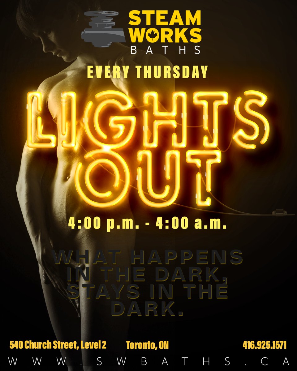 -LIGHTS OUT THURSDAYS- 
Every Thursday evening the club goes dark start at 4pm until 4am. Cum feel your way around the club! 
#steamworkstoronto #steamworksbaths #lightsoutthursday #gaytoronto