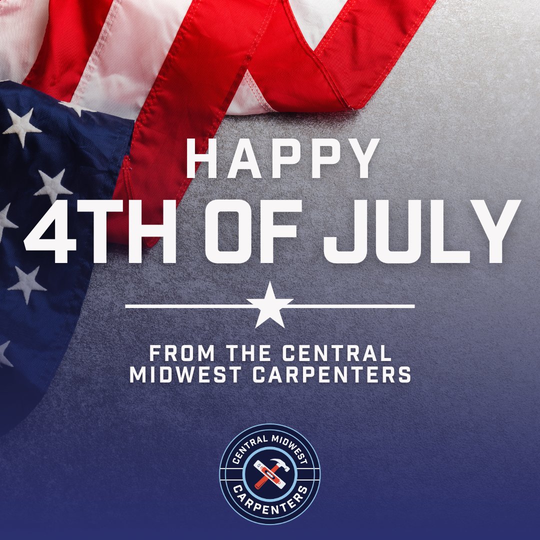 On behalf of EST Matt McGriff and the Central Midwest Carpenters Executive Board, have a safe and happy 4th of July! We hope you enjoy the holiday with family and friends 🥳🎆

#CMWCarpenters #UnionProud #UnionStrong