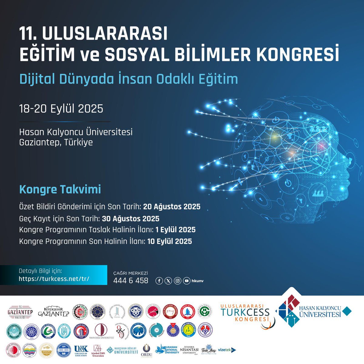 📌 TURKCESS 2025
Dijital Dünyada İnsan Odaklı Eğitim

📅 18-20 Eylül 2025 

📍 Hasan Kalyoncu Üniversitesi

Detaylı Bilgi İçin:👇
turkcess.net/tr/
<a href="/hkunv/">Hasan Kalyoncu Üniv</a>
#Turkcess #Turkcess2025