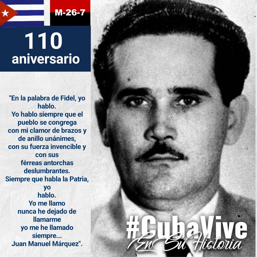 ¡Honor y gloria a Juan Manuel Márquez, el valiente segundo jefe de la expedición del Granma!

Hace 110 años nacía un héroe, cuyo legado y entrega a la patria quedaron truncados por la cobardía de la tiranía. Su vida fue un ejemplo de lucha, y su memoria sigue viva ..
#HolguínSí