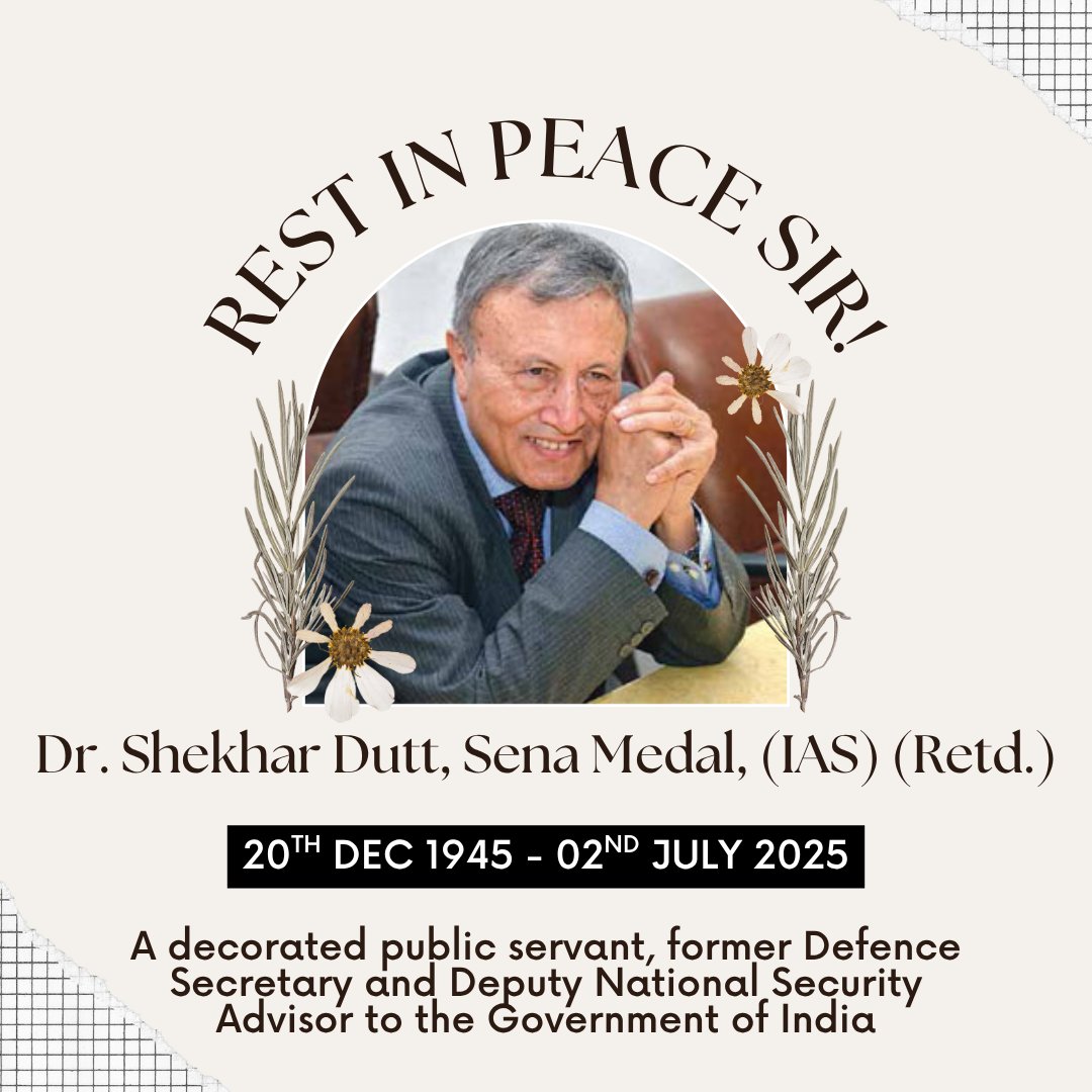 IIFCLProjects's tweet image. Shri Shekhar Dutt (20 Dec 1945 – 2 July 2025)

IIFCL Projects mourns the passing of Shri Shekhar Dutt, a decorated public servant, former Defence Secretary and Deputy National Security Advisor to the GoI, who passed away at the age of 79 after a brief illness.

#rip #shekhardutt