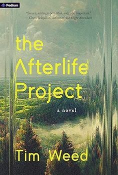 The Afterlife Project: A Novel: Weed, Tim: 9781039480452: Amazon.com: Books