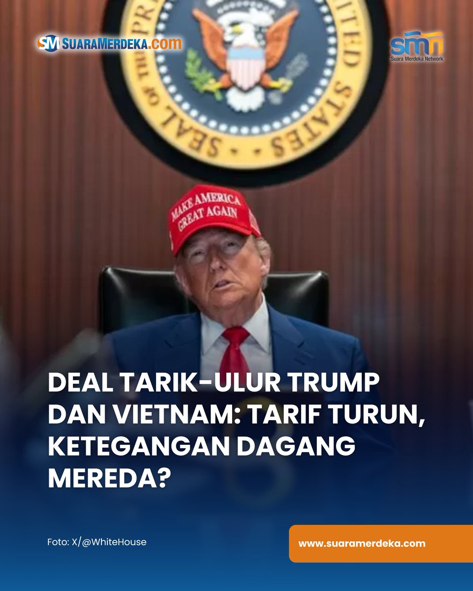suaramerdeka's tweet photo. Presiden Donald Trump resmi mengumumkan kesepakatan dagang dengan Vietnam.

https://t.co/vp8GugznJi

#suaramerdeka #donaldtrump #amerikaserikat #vietnam #dagang #tarif https://t.co/ZnFCOSgyXD