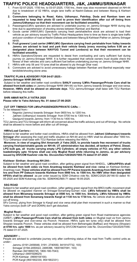 J&K Traffic Police (@traffic_hqrs) on Twitter photo Traffic Plan/Advisory for 04-07-2025
<a href="/JmuKmrPolice/">J&K Police</a>
<a href="/JKTransportDept/">Transport Department, J&K.</a>
<a href="/OfficeOfLGJandK/">Office of LG J&K</a>
<a href="/Divcomjammu/">Divisional Commissioner Jammu</a>
<a href="/DivComKash/">Divisional Commissioner Kashmir</a>
<a href="/ZPHQJammu/">Zonal Police Media Centre Jammu</a>
<a href="/igpjmu/">Orca</a>
<a href="/diprjk/">Information & PR, J&K</a>
<a href="/ddnews_jammu/">DD NEWS JAMMU | рдбреАрдбреА рдиреНрдпреВрдЬрд╝ рдЬрдореНрдореВ</a>
<a href="/ddnewsSrinagar/">DD NEWS SRINAGAR</a>
<a href="/ddnewsladakh/">DD NEWS LADAKH</a> Traffic Plan/Advisory for 04-07-2025
<a href="/JmuKmrPolice/">J&K Police</a>
<a href="/JKTransportDept/">Transport Department, J&K.</a>
<a href="/OfficeOfLGJandK/">Office of LG J&K</a>
<a href="/Divcomjammu/">Divisional Commissioner Jammu</a>
<a href="/DivComKash/">Divisional Commissioner Kashmir</a>
<a href="/ZPHQJammu/">Zonal Police Media Centre Jammu</a>
<a href="/igpjmu/">Orca</a>
<a href="/diprjk/">Information & PR, J&K</a>
<a href="/ddnews_jammu/">DD NEWS JAMMU | рдбреАрдбреА рдиреНрдпреВрдЬрд╝ рдЬрдореНрдореВ</a>
<a href="/ddnewsSrinagar/">DD NEWS SRINAGAR</a>
<a href="/ddnewsladakh/">DD NEWS LADAKH</a>