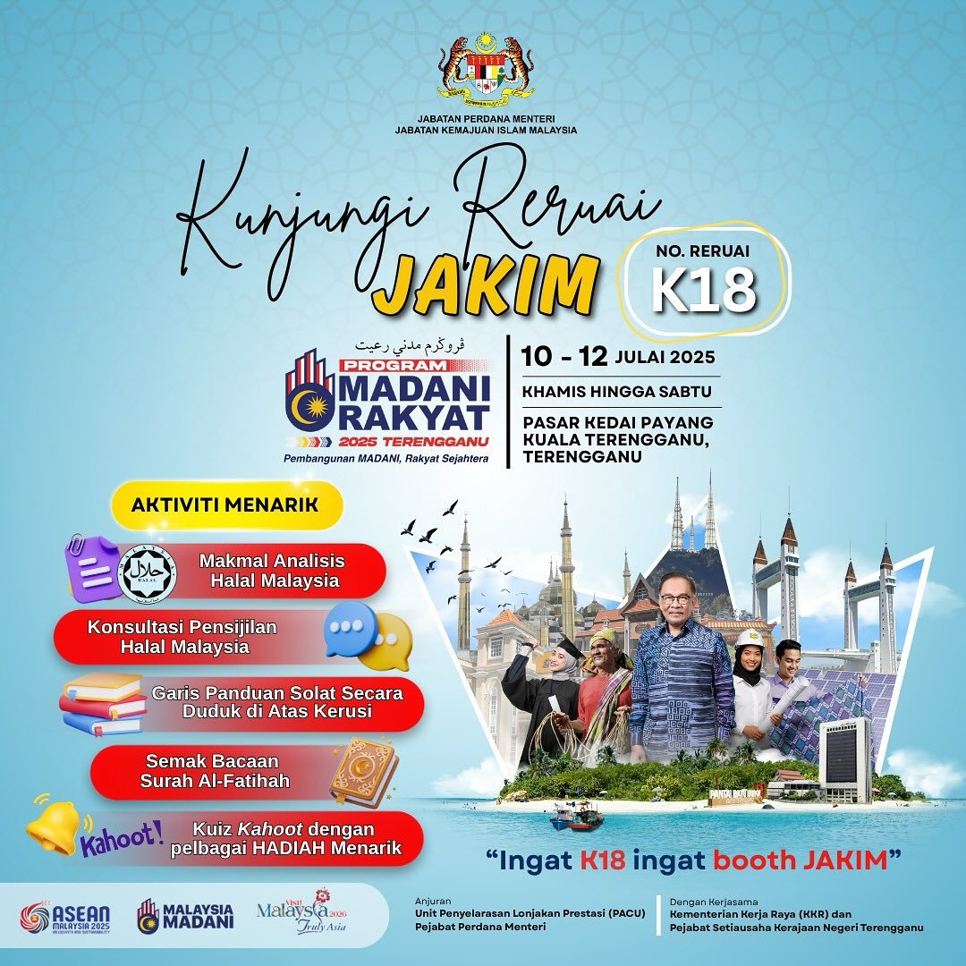 Program MADANI Rakyat kembali lagi! JAKIM bawakan pelbagai pengisian yang mendidik &amp; bermanfaat terus ke Negeri Terengganu Darul Iman.

Tarikh: 10–12 Julai 2025
Tempat: Pasar Kedai Payang, Kuala Terengganu

Kunjungi Reruai JAKIM (K18) dan sertai pelbagai aktiviti bermanfaat