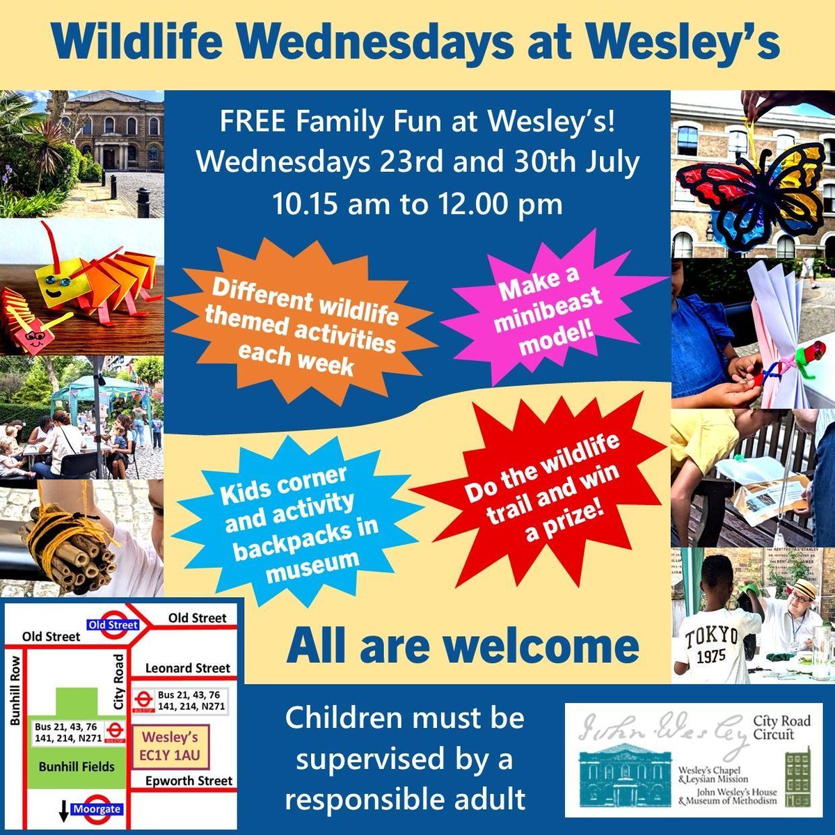 Drop in to Wesley's on Wednesdays 23rd and 30th July for some summer fun! FREE wildlife-themed family activities from 10.15 am to 12 pm. Children must be supervised by a responsible adult. ALL ARE WELCOME #Wesleyschapel #summerholiday #familyactivitiesLondon