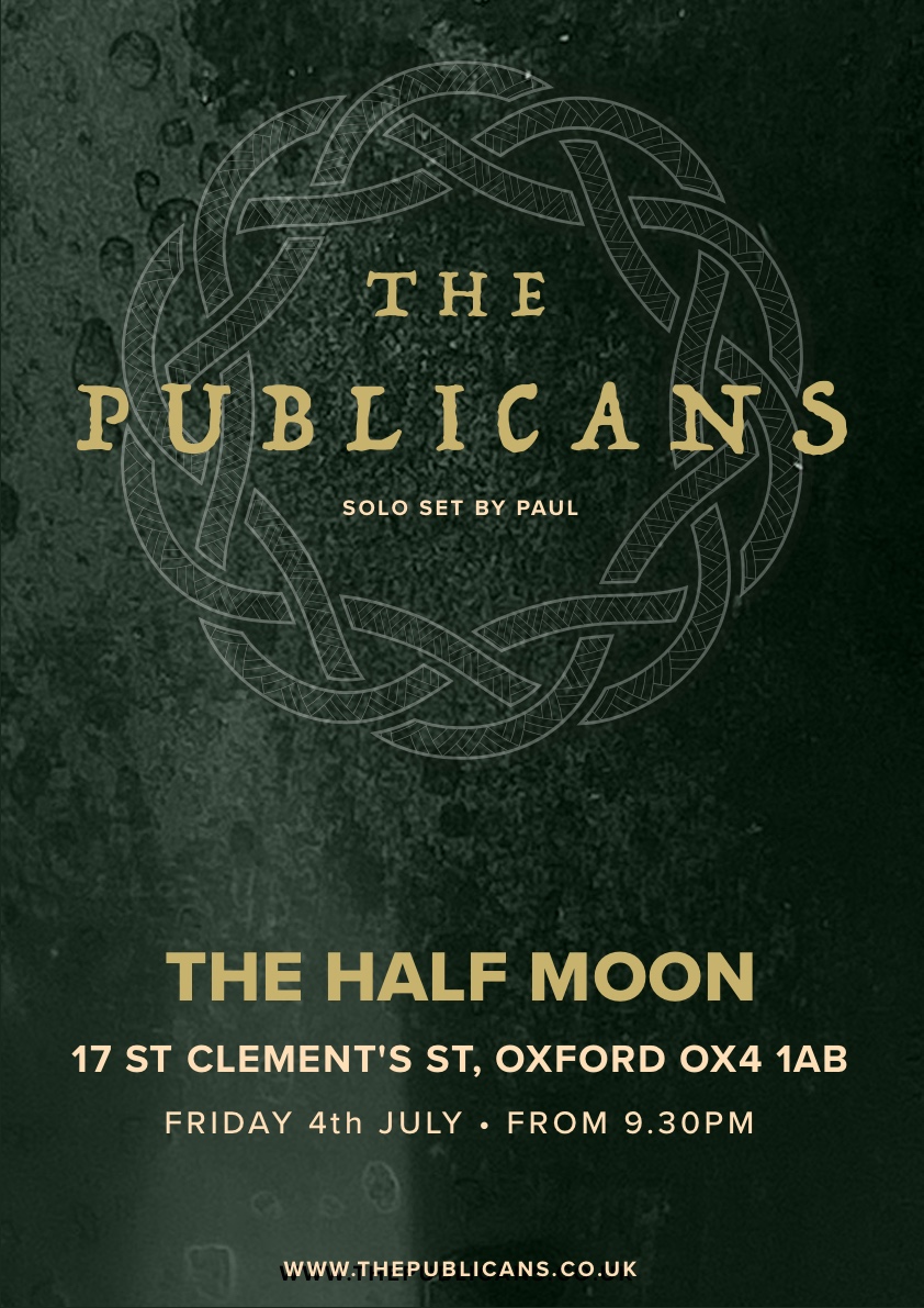 Thu_Publicans's tweet photo. Two solo shows by Paul this weekend. The first is on Friday at The Half Moon Oxford with Lee Bo and a bunch of other splendid songy types! Then on Saturday at Baileys Court Inn in Bristol. The craic shall be had!! https://t.co/wXA0ufGP8m