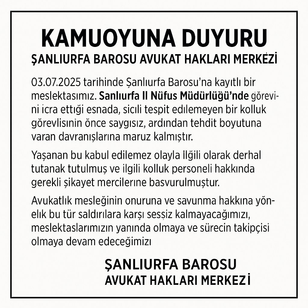 Kamuoyuna saygıyla duyurulur...