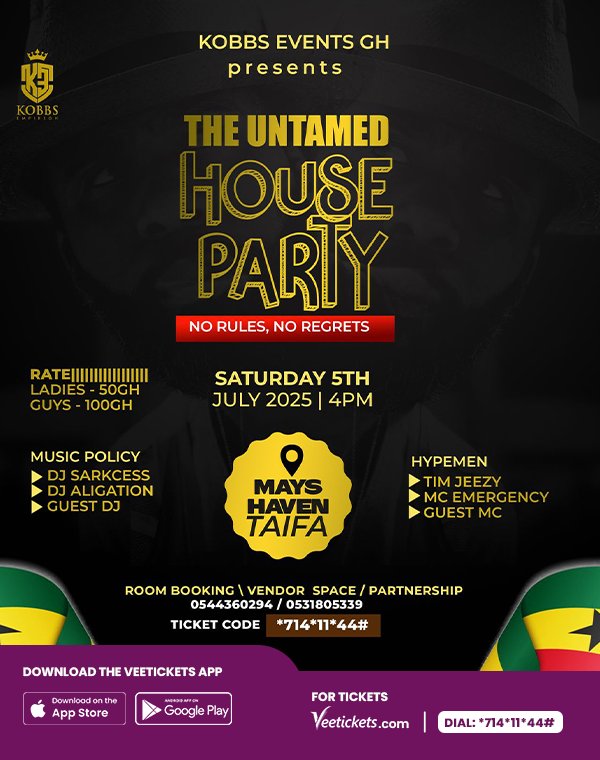 One night. No limits.
The Untamed House Party is not for the faint-hearted.
Expect fire sets from top DJs,hypemen on beast mode, and vibes that don't quit.
📅July 5 | 📍Mays Haven, Taiwan | ⏰️4PM
Dial *714*11*44# or visit veetickets.com for your tickets.