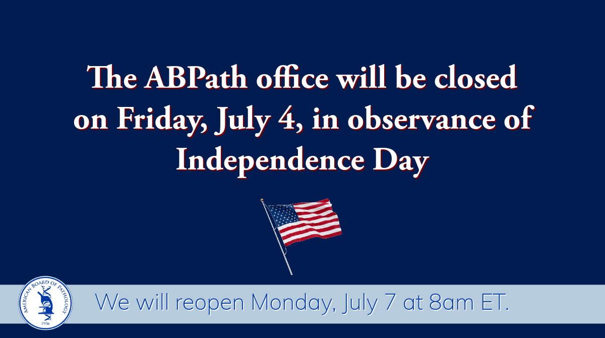 TheABPath's tweet image. The ABPath office will be closed on Friday, July 4, in observance of
Independence Day. abpath.org