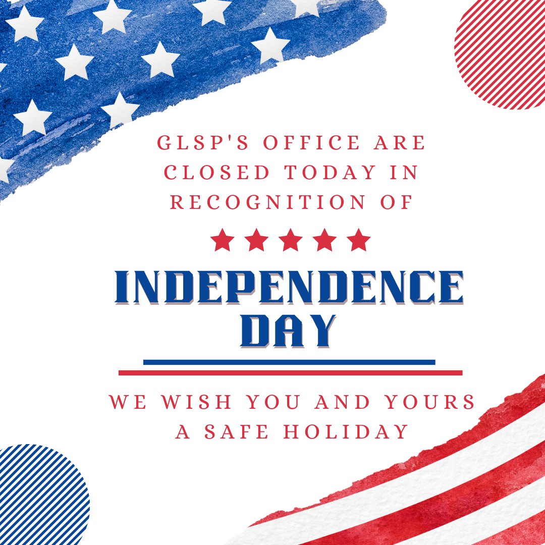 GLSP's offices will be closed on Friday, July 4th, in recognition of the Independence Day holiday.  We will reopen on Monday, July 7th.