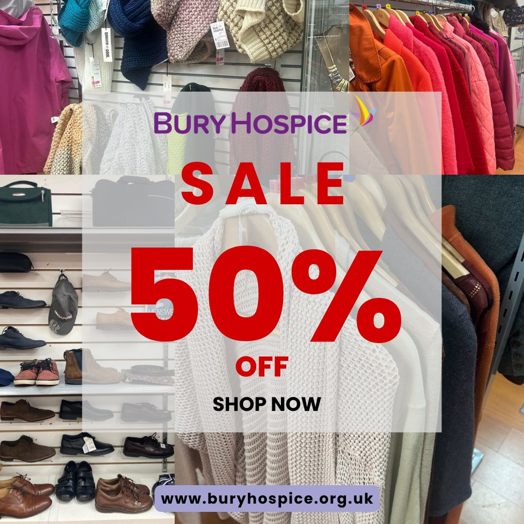 The 50% off flash sale is happening this weekend!

Get half price of all clothing across our stores (excluding Boutique, Bridal and The Rock), tomorrow, Saturday, and Sunday.

Don't miss out.

buryhospice.org.uk/shops
