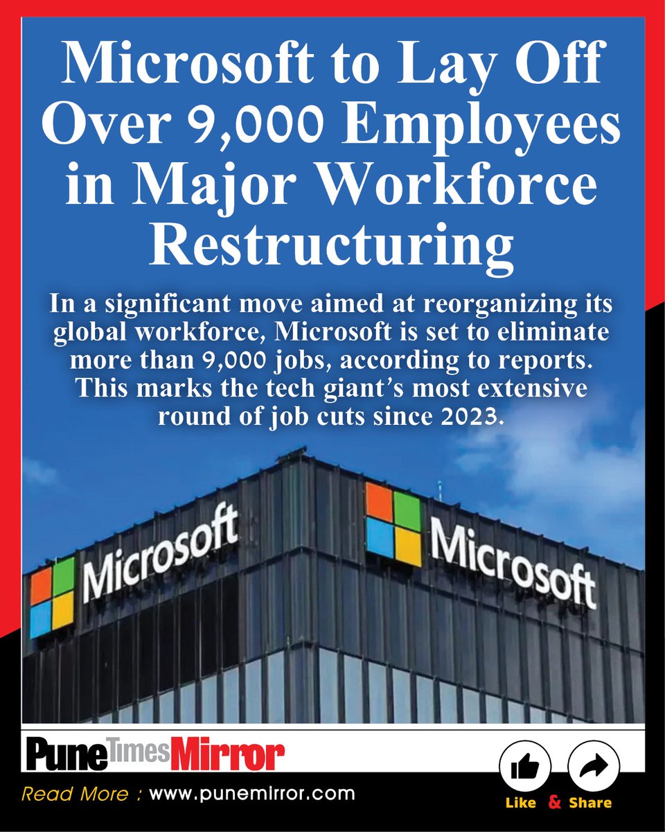 Microsoft Announces Over 9,000 Job Cuts in Major Global Workforce Restructuring Effort.

Read More: punemirror.com

#MicrosoftLayoffs #TechIndustry #JobCuts2025 #GlobalWorkforce #CorporateRestructuring #TechNews #MicrosoftUpdate

(Microsoft, layoffs, job cuts, global