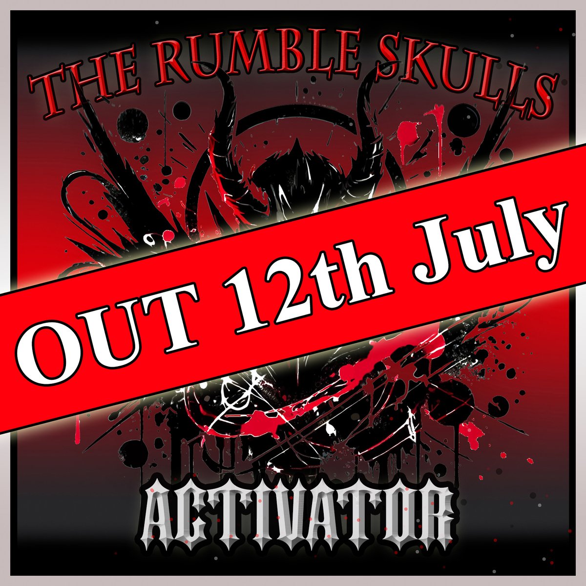 rumbleskulls's tweet image. "Activator" the title track from the forthcoming Vinyl LP comes out - 12th July - Kind Regards, Scott, Michael & Chuck 🤘